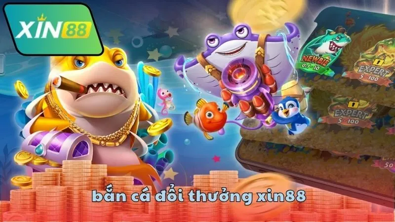 Bắn cá đổi thưởng XIN88 hấp dẫn mọi người chơi 2 Bắn cá đổi thưởng XIN88 có gì hot?