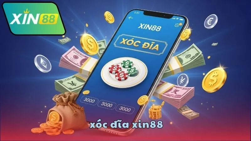 Lý do nên thử xóc đĩa tại XIN88